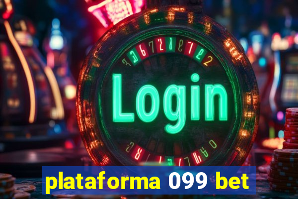 plataforma 099 bet